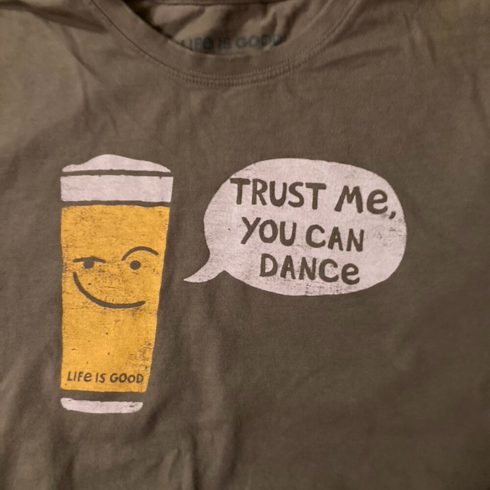 Life is Good shirt size S